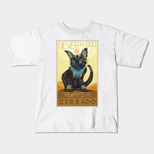 Bastet, always a goddess Kids T-Shirt